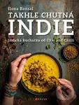 Takhle chutná Indie (Indická kuchařka od Chai and Chilli) - kniha z kategorie Indická kuchyně