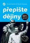 Přepište dějiny - Michal Stehlík, Martin Groman - kniha z kategorie Historie