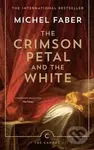 The Crimson Petal and the White - Michel Faber