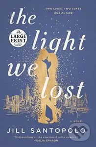 The Light We Lost - Jill Santopolo - kniha z kategorie Společenská beletrie