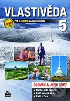 Vlastivěda 5: Člověk a jeho svět (Učebnice pro 5. ročník základní školy) - kniha z kategorie 2. stupeň
