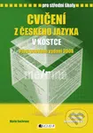Cvičení z českého jazyka v kostce - Marie Sochrová - kniha z kategorie Střední školy