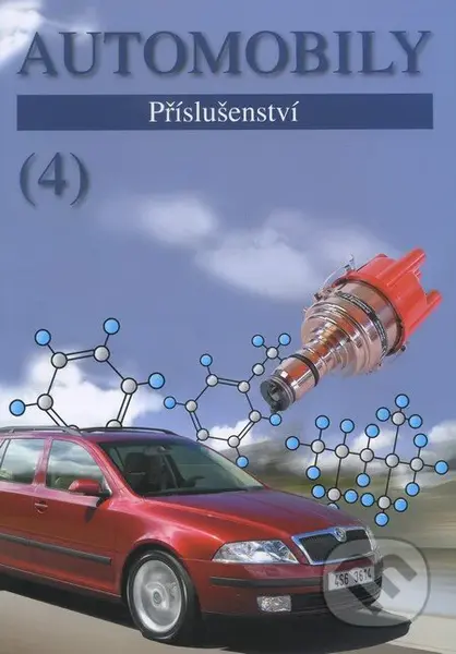 Automobily 4 (Příslušenství) - Zdeněk Jan, Bronislav Ždánský - kniha z kategorie Přírodní vědy a technika