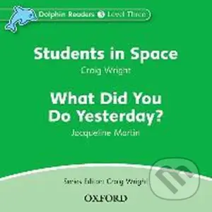 Dolphin Readers 3: What Did You Do Yesterday? / Students in Space Audio CD - audiokniha z kategorie 1. stupeň