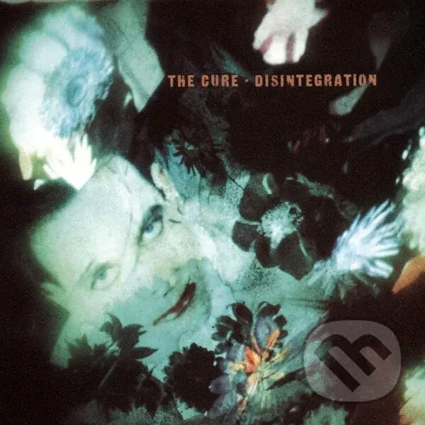 The Cure: Disintegration (3 CD) - The Cure,The Cure: Disintegration (3 CD) - The Cure