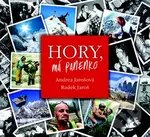Hory, má panenko - Andrea Jarošová, Radek Jaroš - kniha z kategorie Životopisy