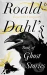 Roald Dahl's Book of Ghost Stories - Roald Dahl - kniha z kategorie Beletrie
