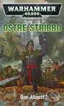 Warhammer 40 000: Ostré stříbro - Dan Abnett - kniha z kategorie Sci-fi
