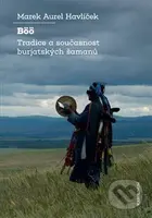 Böö: tradice a současnost burjatských šamanů - Marek Aurel Havlíček - kniha z kategorie Magie a okultismus