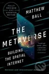 The Metaverse (Building the Spatial Internet (Fully Revised and Updated Edition)) - kniha z kategorie Přírodní vědy a technika