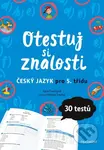 Otestuj si znalosti – Český jazyk pro 5. třídu - Lucie Tomíčková - kniha z kategorie 2. stupeň
