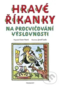 Hravé říkanky na procvičování výslovnosti - Ester Stará, Josef Lada (ilustrátor)