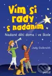 Vím si rady s nadáním (Nadané děti doma i ve škole) - Judy Galbraith