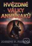 Hvězdné války Anunnaků - Joseph P. Farrell - kniha z kategorie Záhady a paranormální jevy