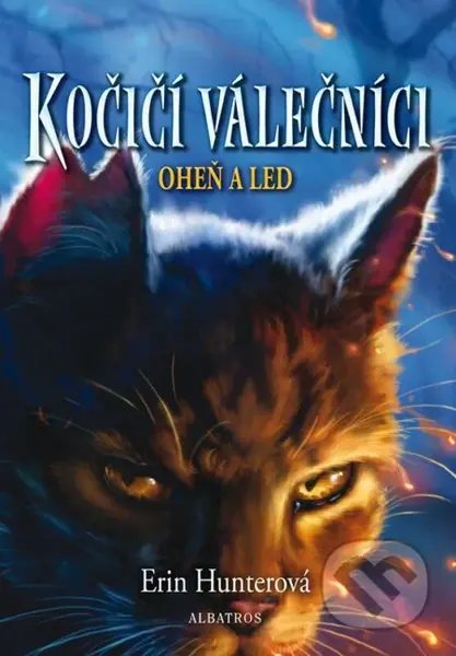 Kočičí válečníci 2: Oheň a led - Erin Hunter - kniha z kategorie Beletrie pro děti