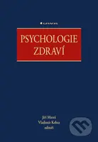Psychologie zdraví - Jiří Mareš, Vladimír Kebza, kolektiv - kniha z kategorie Psychoterapie