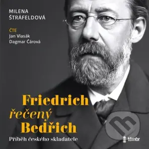 Friedrich řečený Bedřich - Milena Štráfeldová - audiokniha z kategorie Beletrie