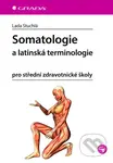 Somatologie a latinská terminologie (pro střední zdravotnické školy) - kniha z kategorie Medicína