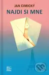 Najdi si mne - Jan Cimický - kniha z kategorie Společenská beletrie