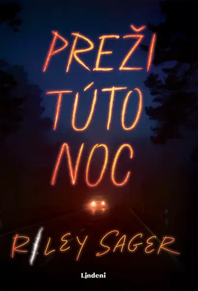 Preži túto noc - Riley Sager