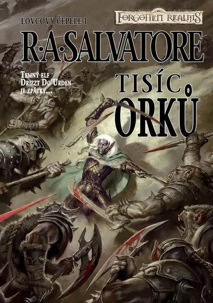 Tisíc orků - Robert Anthony Salvatore