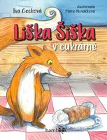 Liška Šiška v cukrárně - Iva Gecková, Marie Nováčková