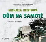 Dům na samotě (audiokniha) - Michaela Klevisová - audiokniha