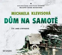 Dům na samotě (audiokniha) - Michaela Klevisová - audiokniha