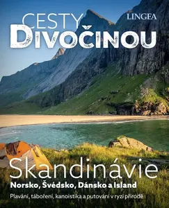 Skandinávie - Cesty divočinou