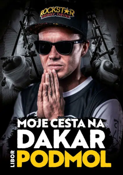 Libor Podmol: Moje cesta na Dakar - Libor Podmol