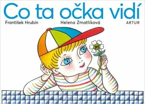 Co ta očka vidí - František Hrubín