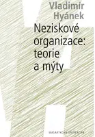 Neziskové organizace: teorie a mýty - Vladimír Hyánek - e-kniha