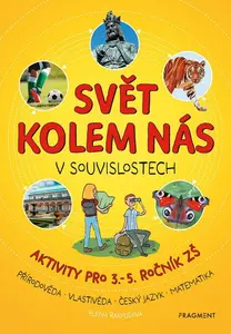 Svět kolem nás v souvislostech - Alena Rakoušová