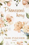 Přenesené hory - Tami Fischer - e-kniha