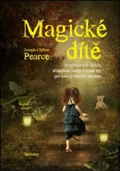 Magické dítě - Joseph Chilton Pearce