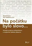 Na počátku bylo slovo... - Věra Tydlitátová, Zbyněk Tarant