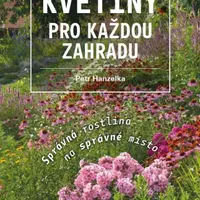 Květiny pro každou zahradu - Petr Hanzelka - e-kniha