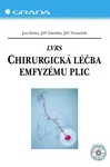 LVRS – Chirurgická léčba emfyzému plic - Jan Fanta, Jiří Votruba, Jiří Neuwirth