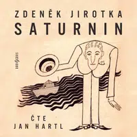 Saturnin - Zdeněk Jirotka, Jan Hartl - audiokniha