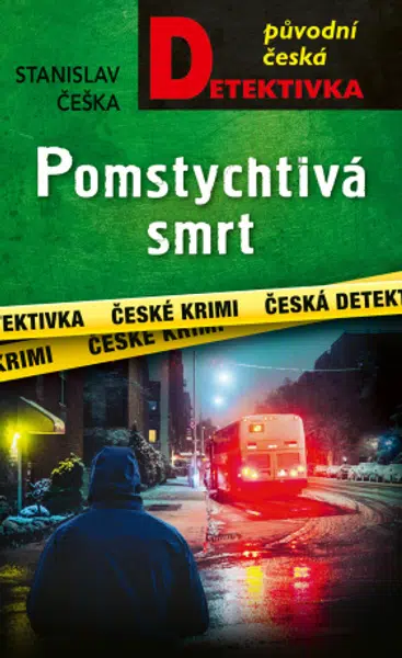 Pomstychtivá smrt  - Stanislav Češka - e-kniha