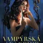 Vampýrská akademie 1 - Richelle Mead