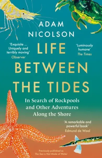 Life Between the Tides - Adam Nicolson