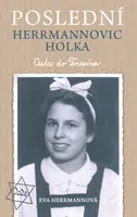 Poslední Herrmannovic holka – Cesta do Terezína - Eva Herrmannová - e-kniha