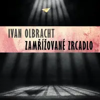 Zamřížované zrcadlo - Ivan Olbracht - e-kniha