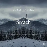 Strach - Jozef Karika - audiokniha
