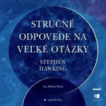 Stručné odpovede na veľké otázky - Stephen Hawking - audiokniha