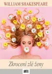 Zkrocení zlé ženy - William Shakespeare