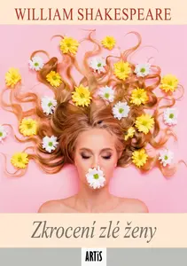 Zkrocení zlé ženy - William Shakespeare