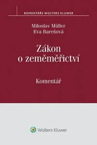 Zákon o zeměměřictví: Komentář - Miloslav Müller