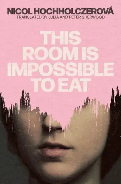 This Room Is Impossible to Eat - Nicol Hochholczerová
